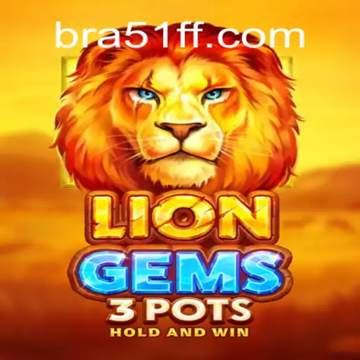 Exploring the World of LionGems3pots: A Premier Experience at 51ff.com Online Cassino Brasil #1