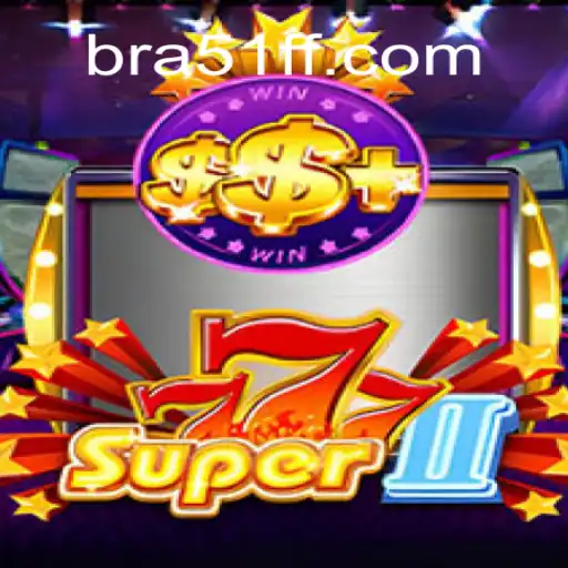 Exploring the Thrills of Super777II: The Game Taking Brazil by Storm